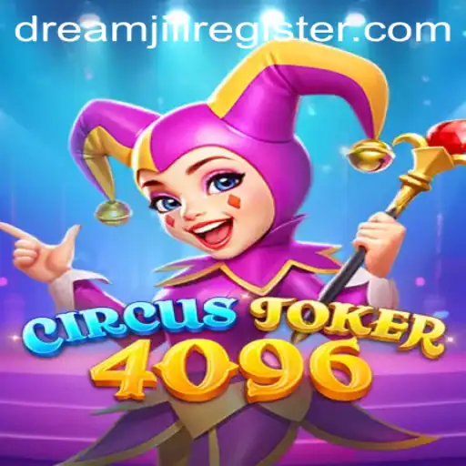 CircusJoker4096: A Mesmerizing Gaming Experience with Dreamjili
