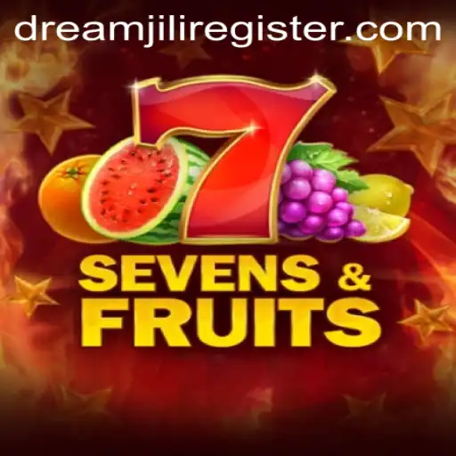 Exploring the World of SevensFruits: A Vibrant Journey with Dreamjili