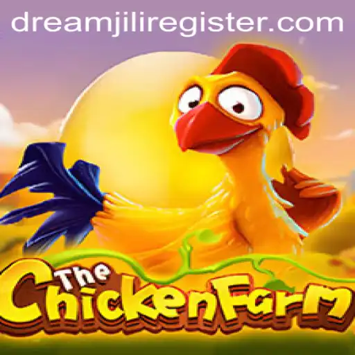 Explore the Fascinating World of ChickenFarm and Dreamjili